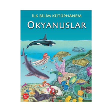 İlk Bilim Kütüphanem - Eğitici Çocuk Kitabı