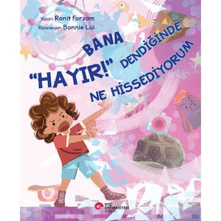 Koç Üniversitesi Yayınları Bana “Hayır!” Dendiğinde Ne Hissediyorum - Ronit