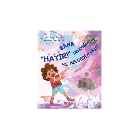 Koç Üniversitesi Yayınları Bana “Hayır!” Dendiğinde Ne Hissediyorum - Ronit