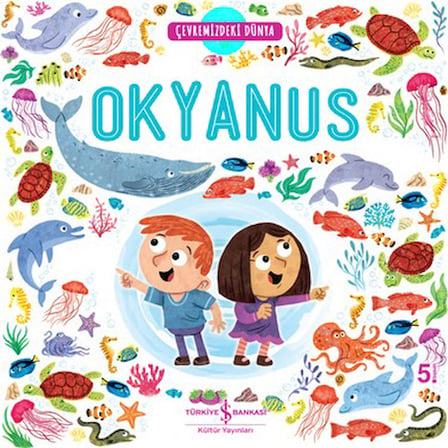 Okyanus Dünyası - Eğitici Çevre Kitabı