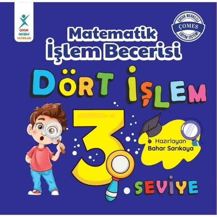 Matematiksel İşlem Becerileri 3. Seviye 7+ Yaş Çocuklar için Eğitici Kitap