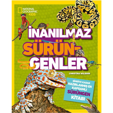 İnanılmaz Sürüngenler Üzerine Eğlenceli Bilgi Kitabı