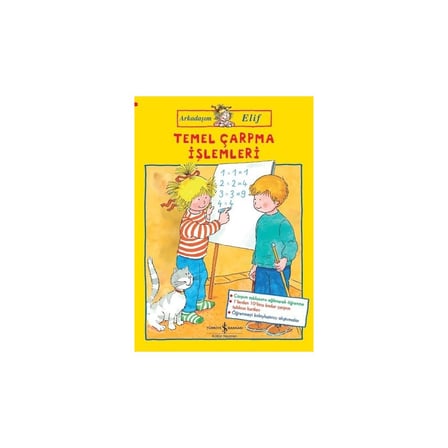 Arkadaşım Elif: Temel Çarpma İşlemleri - Eğlenceli Matematik Kitabı
