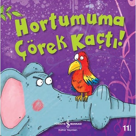 İş Bankası Kültür Yayınları Hortumuma Çörek Kaçtı! - Melanie