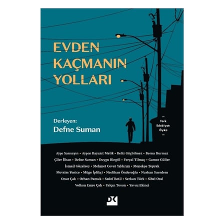 Evden Kaçmanın Yolları - Edebiyat Romanı