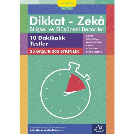 Dikkat ve Zeka Akademisi 10 Dakikalık Testler ( 4., 265 Etkinlik) / Dikkat – Zekâ & Bilişsel ve