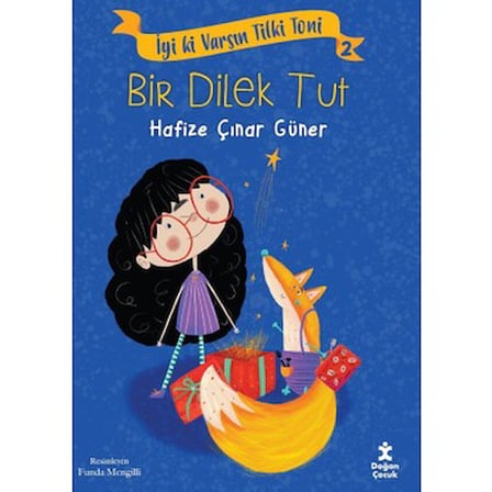 Tilki Toni'nin Maceraları: Dileklerin Gerçekleşmesi