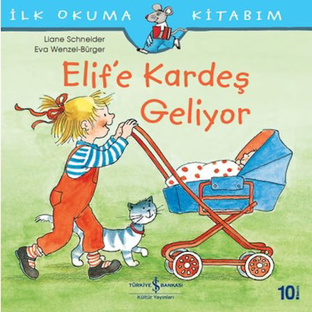 İlk Okuma Kitabı - Elif'e Kardeş Geliyor - Eğlenceli Hikaye