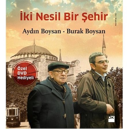 Aydın'ın İki Nesil ve Bir Şehir Üzerine Yazdığı Anlatım