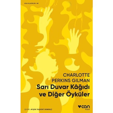 Sarı Duvar Kağıdı ve Diğer Öyküler - Kısa Hikayeler