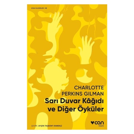 Sarı Duvar Kağıdı ve Diğer Öyküler - Kısa Hikayeler