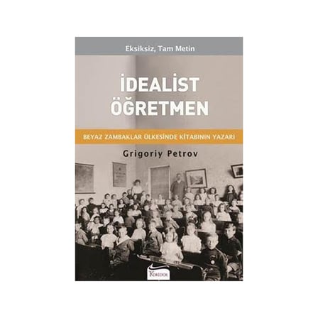 Grigory'nin İdealist Öğretmen Üzerine Yazdığı Roman - 300 Sayfa