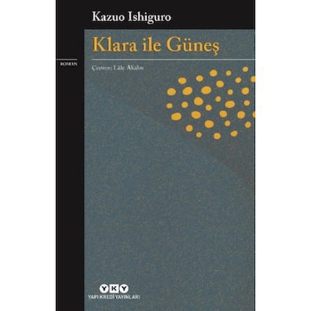 Klara ile Güneş - Roman, Günümüz Edebiyatı