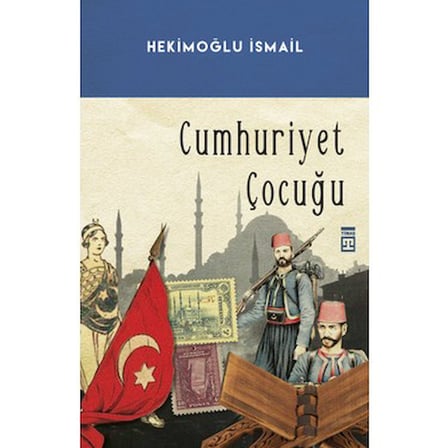 Cumhuriyet Çocuğu - Hekimoğlu'nun Anıları