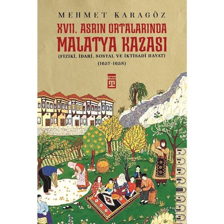 Malatya Kazası: Tarihi Bir Kesit