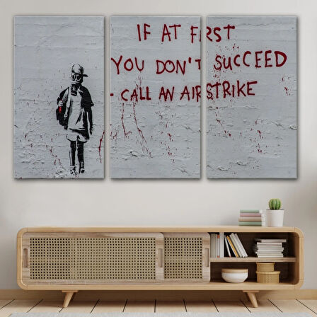 İlk Başta Başarılı Olamazsanız, Banksy Dekoratif Kanvas Tablo, Duvar Dekoru 5005