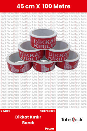 Dikkat Kırılır Yazılı Koli Bandı 45mm X 100m (6 Adet) - Hassas Ürünler İçin Güvenlik ve Uyarı Bandı