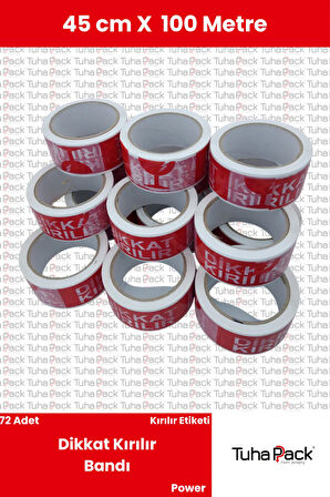 Dikkat Kırılır Yazılı Koli Bandı 45mm X 100m (72 Adet) - Hassas Ürünler İçin Güvenlik ve Uyarı Bandı