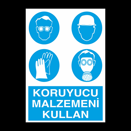 Koruyucu Malzeme Kullanın Kullanım Uyarı Levhası