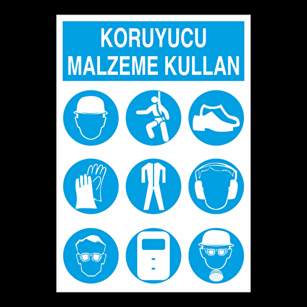 Koruyucu Malzeme Kullanın Kullanım. Uyarı Levhası