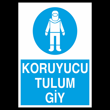 Koruyucu Tulum Giy Uyarı Levhası