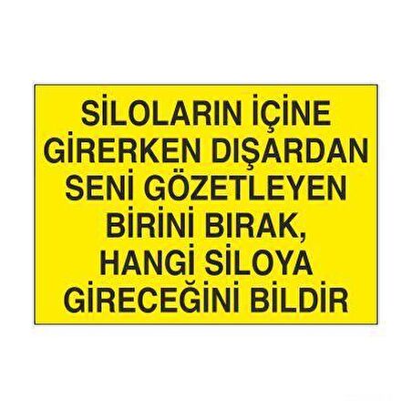 Silo Kuralı Uyarı Levhası