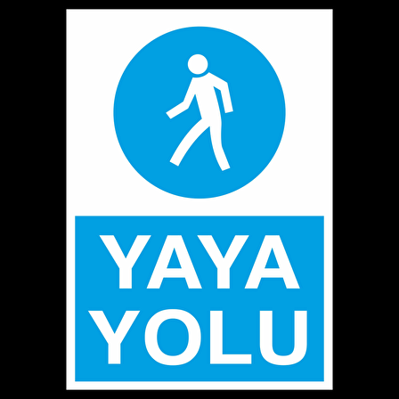 Yaya Yolu Uyarı Levhası