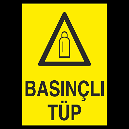 Basınçlı Tüp. Uyarı Levhası