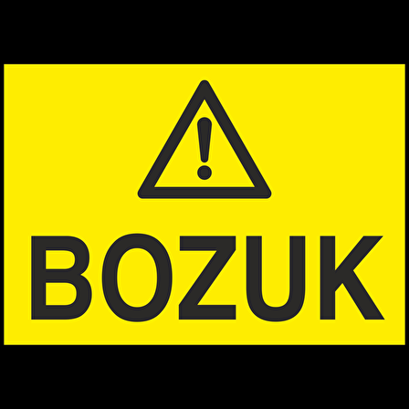 Bozuk Uyarı Levhası