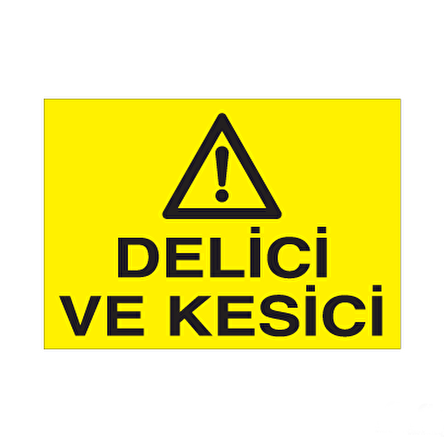 Delici Ve Kesici Uyarı Levhası