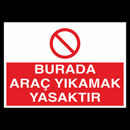 Burada Araç Yıkanmaz Uyarı Levhası