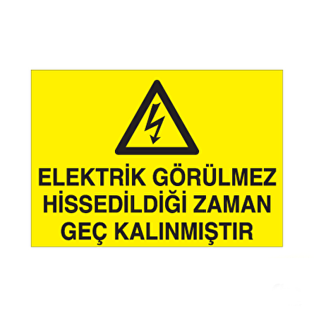 Elektrik Görülmez Uyarı Levhası