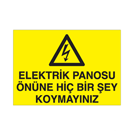 Elektrik Panosunun Önüne Birşey Koyma Uyarı Levhası