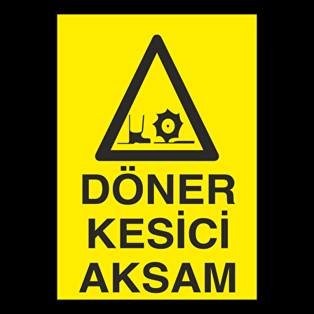 Döner Kesici Aksam Uyarı Levhası