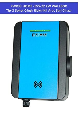 PWR33 HOME-EVS-22 kW WALLBOX - TİP2 SOKET ÇIKIŞLI ELEKTRİKLİ ARAÇ ŞARJ CİHAZI