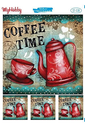 ST 538 Coffee Time, Kahve Zamanı, Kaligrafik Yazı Desenli Sulu Transfer 25*35 cm