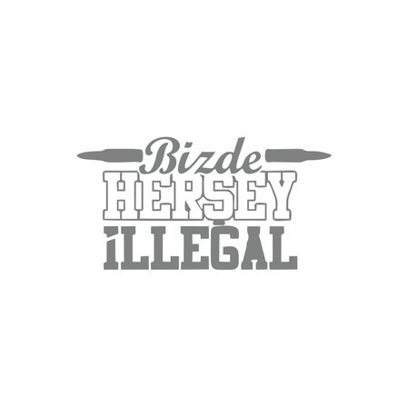 Bizde Her Şey İllegal Araba Sticker 17x17 Cm Gri