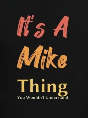 Erkek It Is A Mike Thing Baskılı Erkek T-shirt