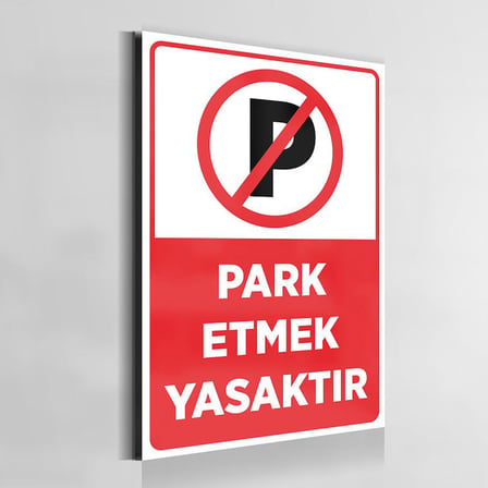 Technopa Park Yapmak Yasaktır İş güvenliği levhası Folyo (PVC Yapışkanlı) Üzeri Solvent Baskı-70x100cm