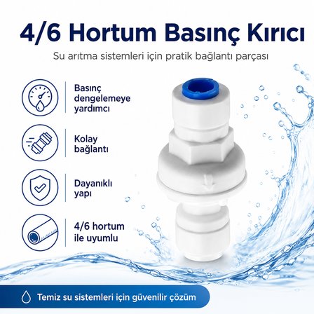 4/6 Hortum Su Arıtma Basınç Kırıcı 608506013