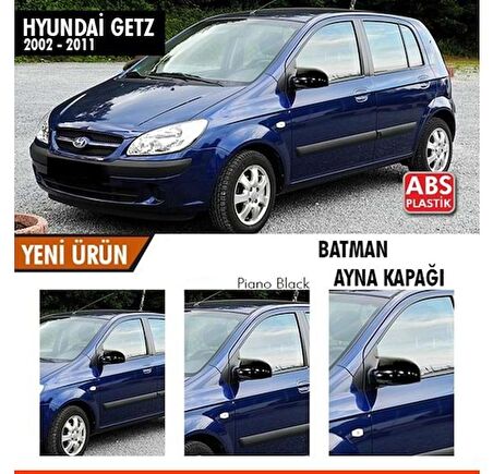 Hyundai Getz 2002-2011 Batman Yarasa Ayna Kapağı Piano Black ABS Plastik