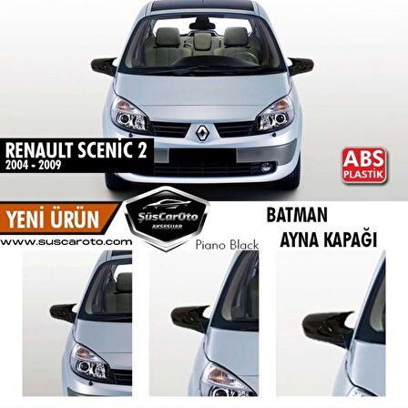 Renault Scenic 2 2004-2009 Batman Yarasa Ayna Kapağı Piano Black ABS Plastik