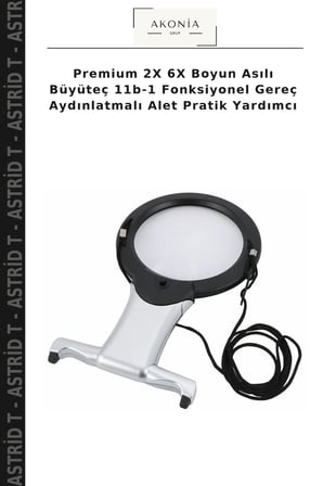 Premium 2X 6X Boyun Asılı Büyüteç 11b-1 Fonksiyonel Gereç Aydınlatmalı Alet Pratik Yardımcı