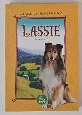 LASSIE ERİC KNIGHT - GENÇLER İÇİN SEÇME ESERLER - 5