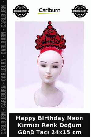 Happy Birthday Neon Kırmızı Renk Doğum Günü Tacı 24x15 cm Parti Eşyası Eğlence Ürünü Kutlama Süsü