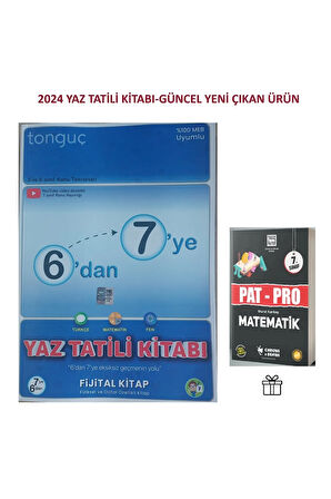 6'dan 7'ye Hazırlık Kitabı (2024 Yaz Tatili Kitabı) ve Pat-Pro Matematik S.B Kitabımız Hediye !!!