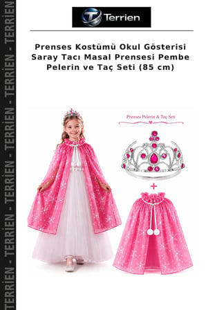 Prenses Kostümü Okul Gösterisi Saray Tacı Masal Prensesi Pembe Pelerin ve Taç Seti (85 cm)