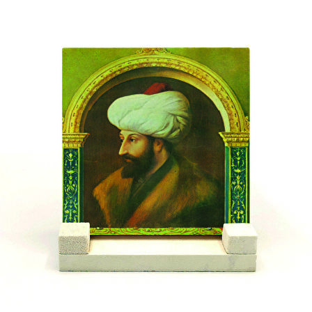 Fatih Sultan MehmetBaskılı Doğaltaş Masaüstlük