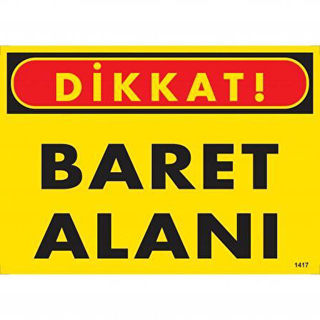 Dikkat Baret Alanı Uyarı Levhası 25x35 KOD:1417