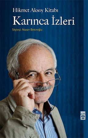 Karınca İzleri - Hikmet Aksoy Kitabı